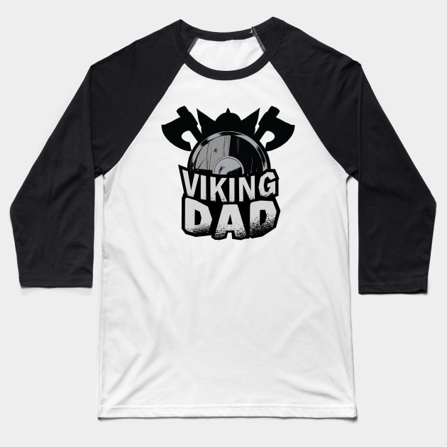 Cool Viking Dad Baseball T-Shirt by BamBam